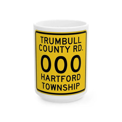 Trumbull County OH template (Ohio) (Road Sign) White Coffee Mug 15oz - Go Mug Yourself