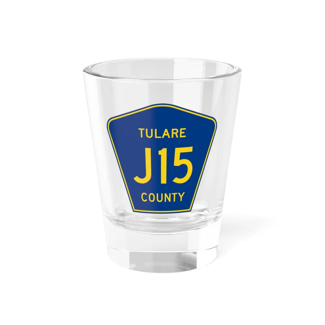 Tulare County J15 (California) (Road Sign) Shot Glass 1.5oz 1.5oz - Go Mug Yourself
