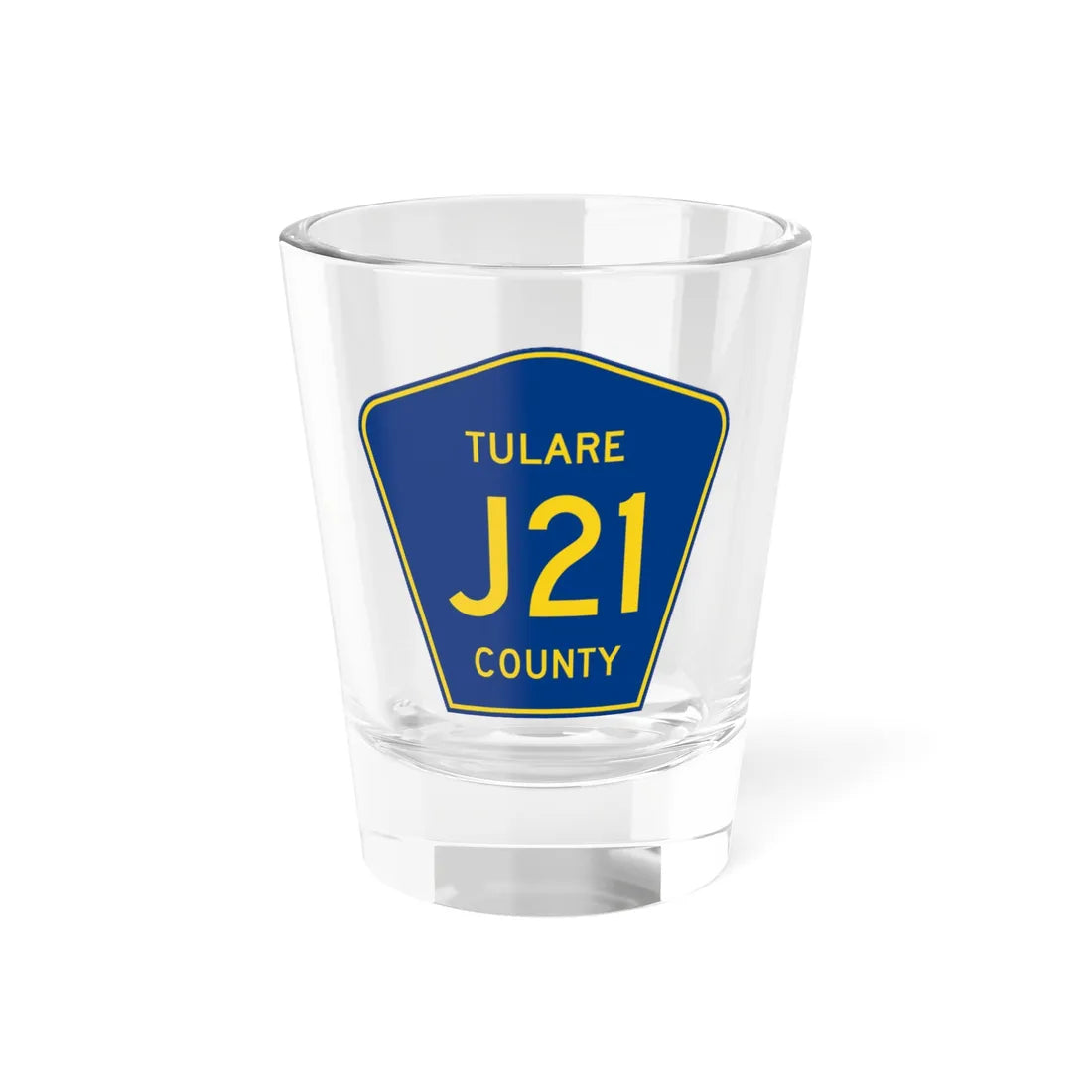 Tulare County J21 (California) (Road Sign) Shot Glass 1.5oz 1.5oz - Go Mug Yourself
