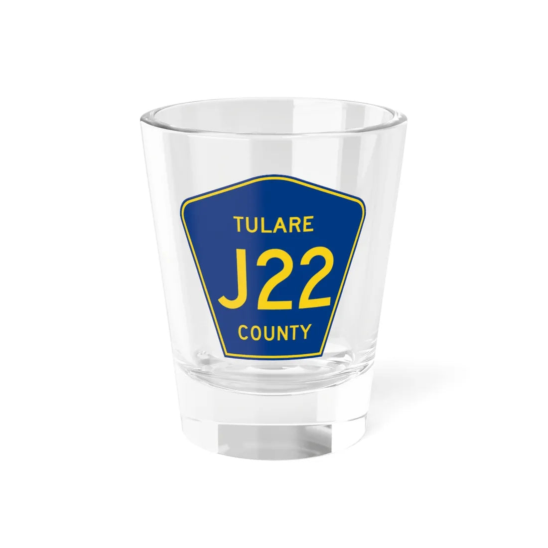 Tulare County J22 (California) (Road Sign) Shot Glass 1.5oz 1.5oz - Go Mug Yourself
