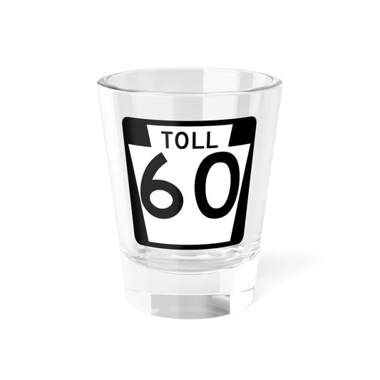 Turnpike-60 (Pennsylvania) (Road Sign) Shot Glass 1.5oz 1.5oz - Go Mug Yourself