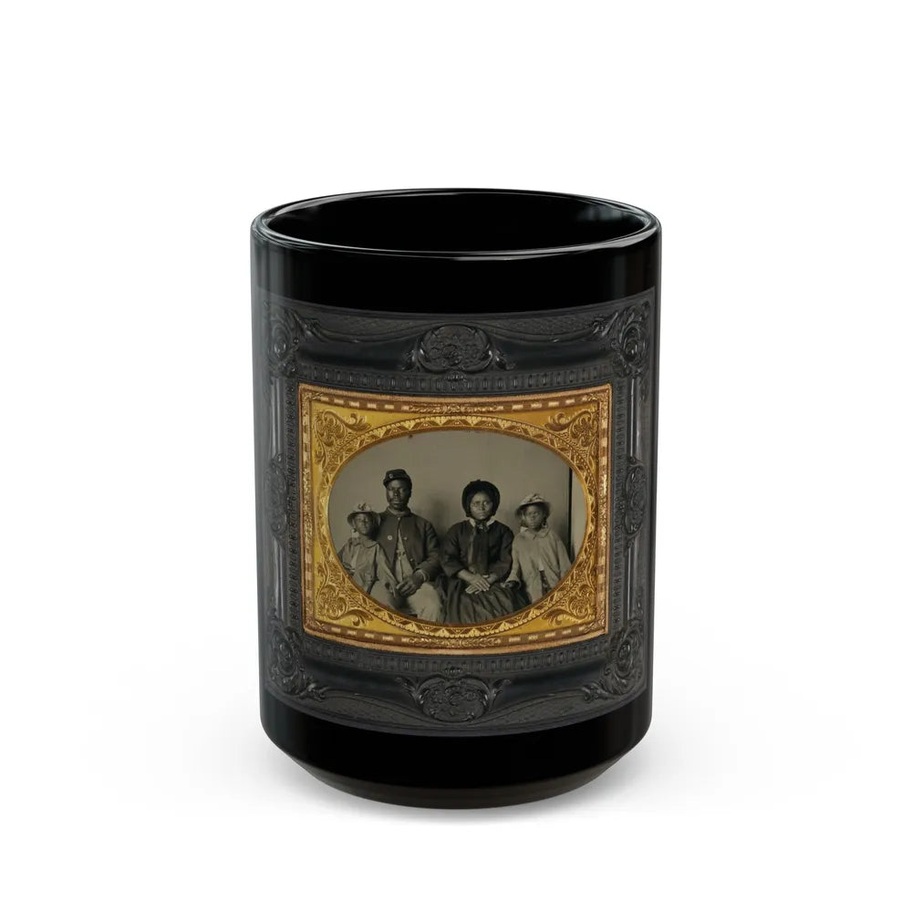 Unidentified African American Soldier In Union Uniform With Wife And Two Daughters (U.S. Civil War) Black Coffee Mug-15oz-Go Mug Yourself