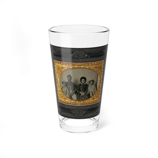 Unidentified African American Soldier In Union Uniform With Wife And Two Daughters (U.S. Civil War) Pint Glass 16oz 16oz - Go Mug Yourself