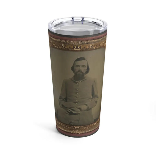 Unidentified Private In Confederate Uniform (U.S. Civil War) Tumbler 20oz 20oz - Go Mug Yourself
