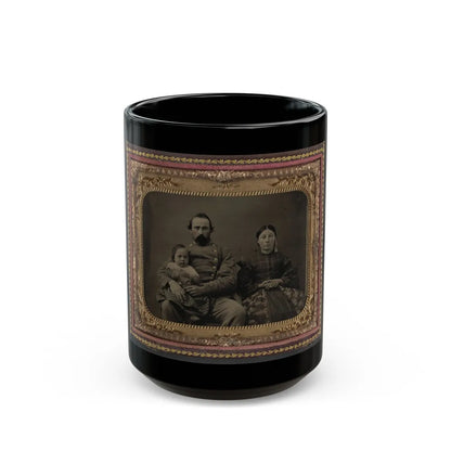 Unidentified Soldier In Confederate 1st Lieutenant's Uniform With Wife And Baby (U.S. Civil War) Black Coffee Mug-15oz-Go Mug Yourself