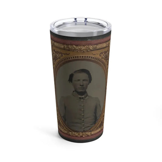 Unidentified Soldier In Confederate Uniform(3) (U.S. Civil War) Tumbler 20oz 20oz - Go Mug Yourself