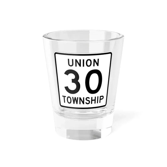 Union Township Route 30 Logan County Ohio (Ohio) (Road Sign) Shot Glass 1.5oz 1.5oz - Go Mug Yourself