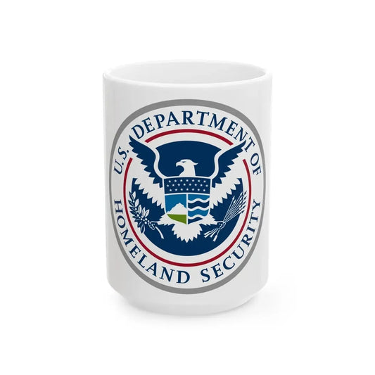 United States Department of Homeland Security - White Coffee Mug 15oz - Go Mug Yourself