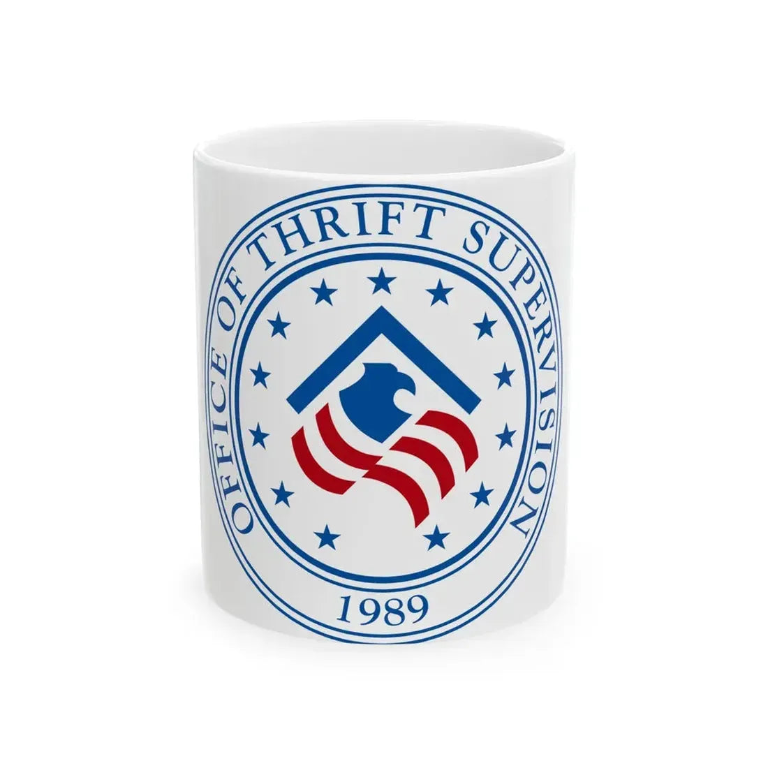United States Office of Thrift Supervision - White Coffee Mug 11oz - Go Mug Yourself