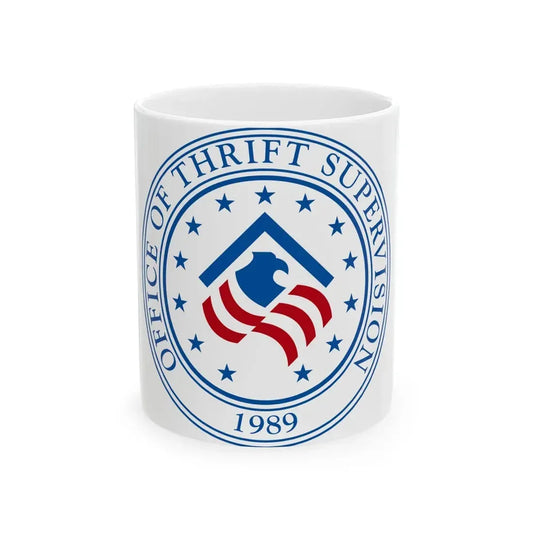 United States Office of Thrift Supervision - White Coffee Mug 11oz - Go Mug Yourself
