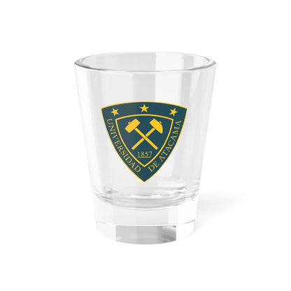 Universidad de Atacama escudo 2010 (Chile) (Coat of Arms) Shot Glass 1.5oz 1.5oz - Go Mug Yourself