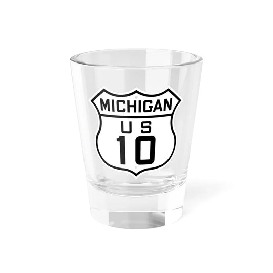 US 10 Michigan 1926 (Michigan) (Road Sign) Shot Glass 1.5oz 1.5oz - Go Mug Yourself