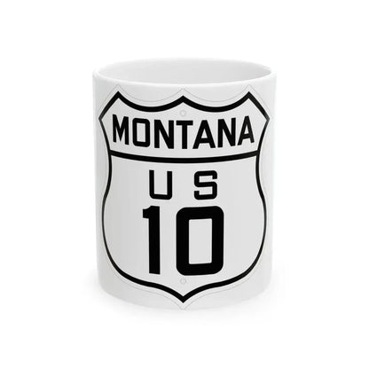 US 10 Montana 1926 (Montana) (Road Sign) White Coffee Mug 11oz - Go Mug Yourself