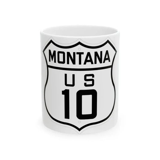 US 10 Montana 1926 (Montana) (Road Sign) White Coffee Mug 11oz - Go Mug Yourself