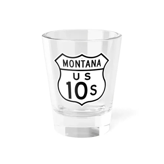 US 10S Montana 1948 (Montana) (Road Sign) Shot Glass 1.5oz 1.5oz - Go Mug Yourself