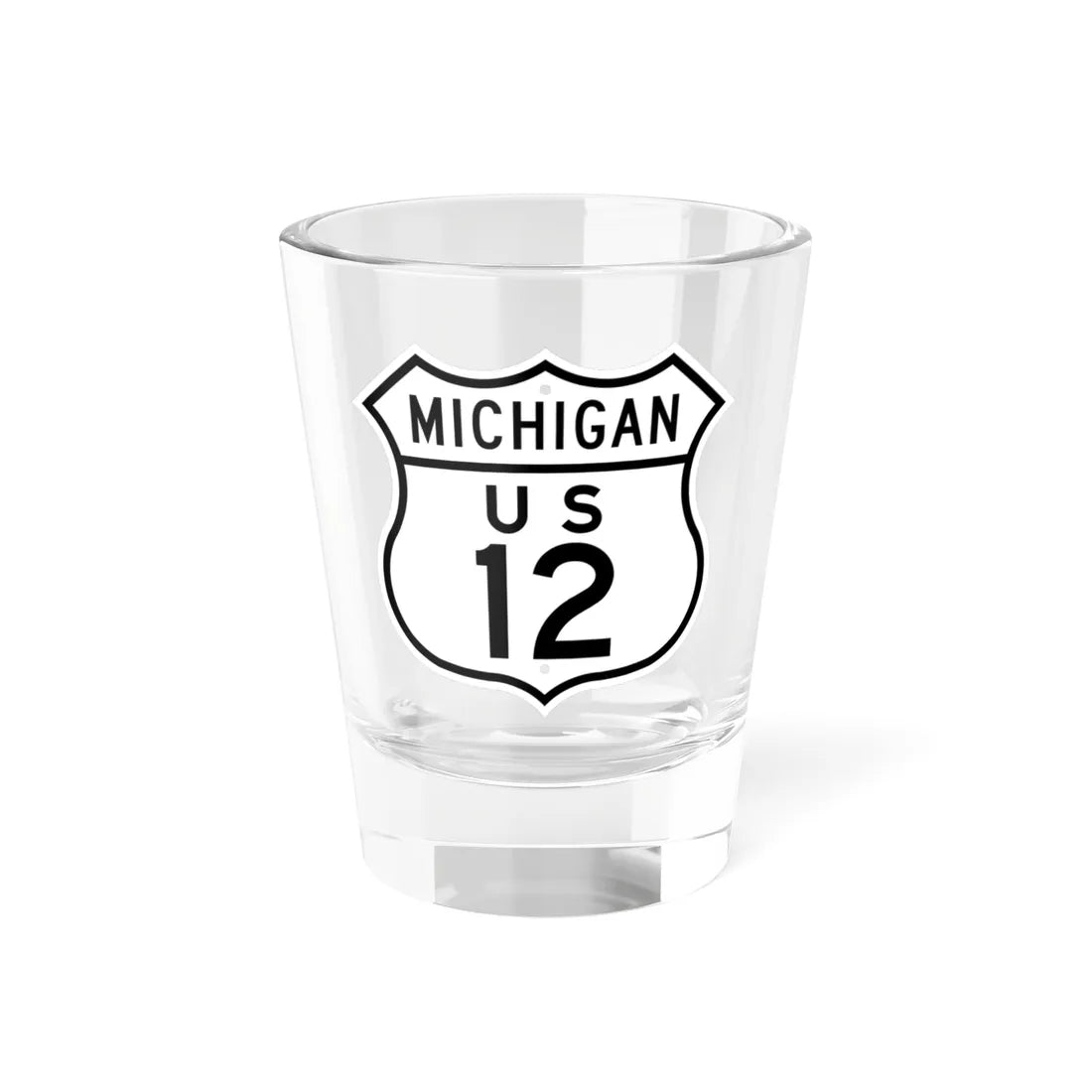 US 12 Michigan 1948 (Michigan) (Road Sign) Shot Glass 1.5oz 1.5oz - Go Mug Yourself