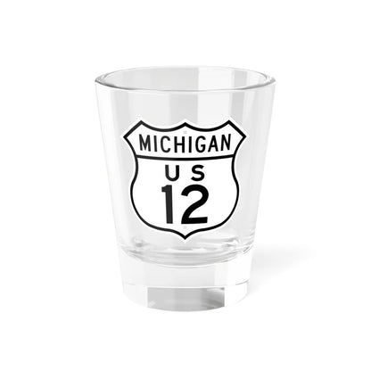 US 12 Michigan 1948 (Michigan) (Road Sign) Shot Glass 1.5oz 1.5oz - Go Mug Yourself