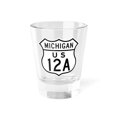 US 12A Michigan 1948 (Michigan) (Road Sign) Shot Glass 1.5oz 1.5oz - Go Mug Yourself