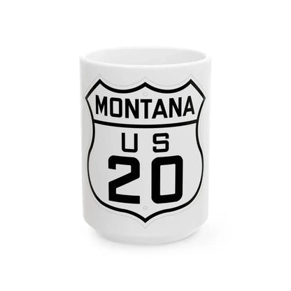 US 20 Montana 1926 (Montana) (Road Sign) White Coffee Mug 15oz - Go Mug Yourself