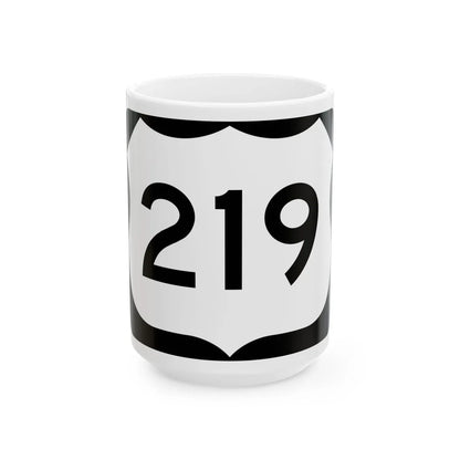 US 219 NY (New York) (Road Sign) White Coffee Mug 15oz - Go Mug Yourself