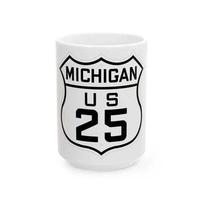 US 25 Michigan 1926 (Michigan) (Road Sign) White Coffee Mug 15oz - Go Mug Yourself