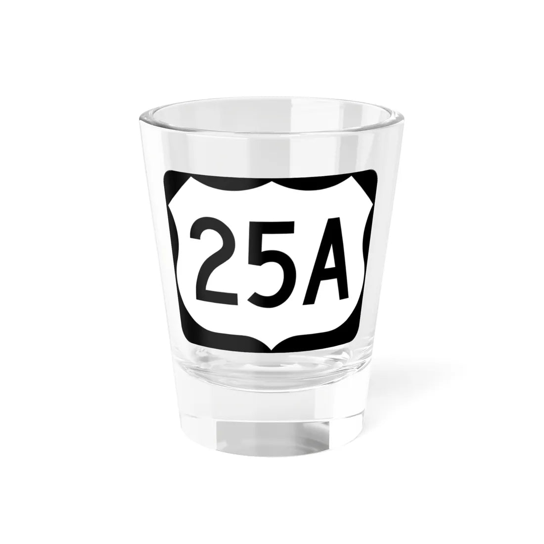 US 25A (North Carolina) (Road Sign) Shot Glass 1.5oz 1.5oz - Go Mug Yourself