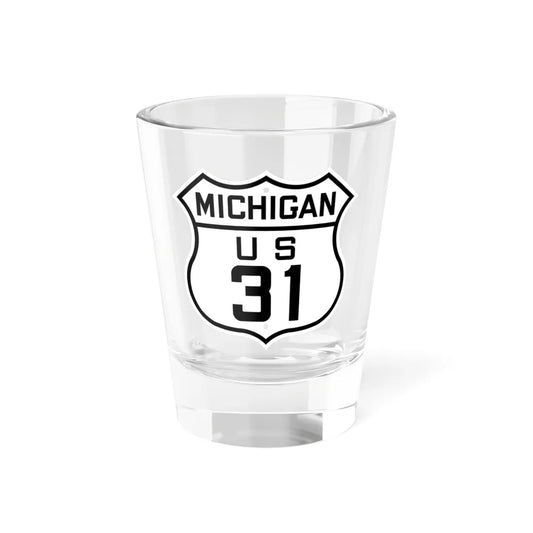 US 31 Michigan 1926 (Michigan) (Road Sign) Shot Glass 1.5oz 1.5oz - Go Mug Yourself
