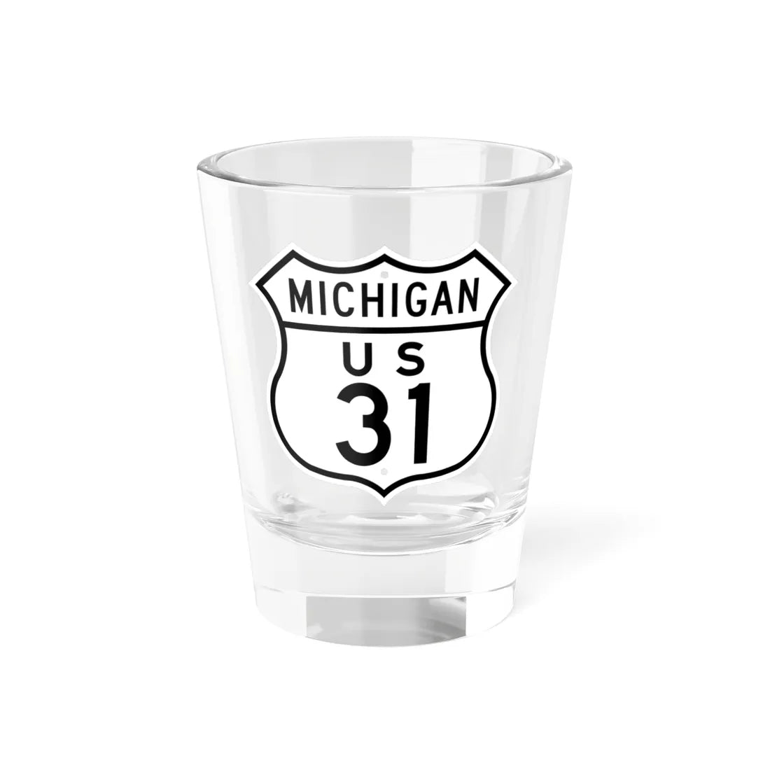 US 31 Michigan 1948 (Michigan) (Road Sign) Shot Glass 1.5oz 1.5oz - Go Mug Yourself