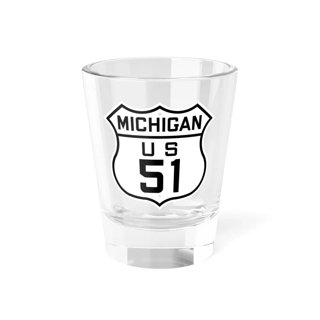 US 51 Michigan 1926 (Michigan) (Road Sign) Shot Glass 1.5oz 1.5oz - Go Mug Yourself