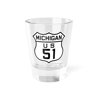 US 51 Michigan 1926 (Michigan) (Road Sign) Shot Glass 1.5oz 1.5oz - Go Mug Yourself