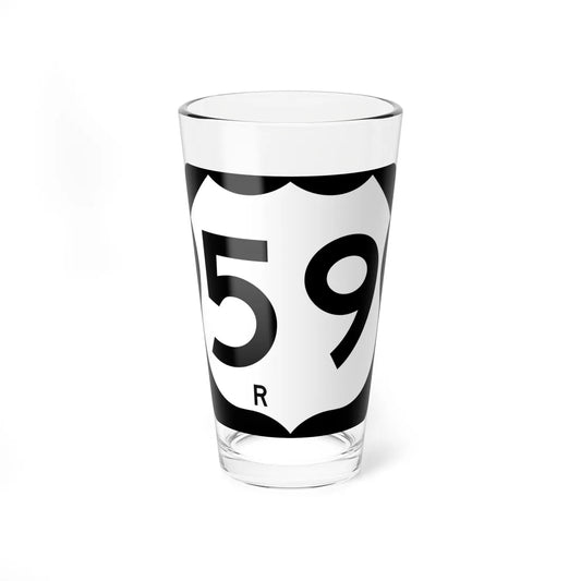 US 59-R (Texas) (Road Sign) Pint Glass 16oz 16oz - Go Mug Yourself