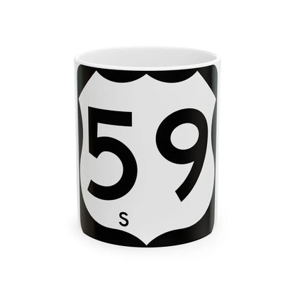 US 59-S (Texas) (Road Sign) White Coffee Mug 11oz - Go Mug Yourself