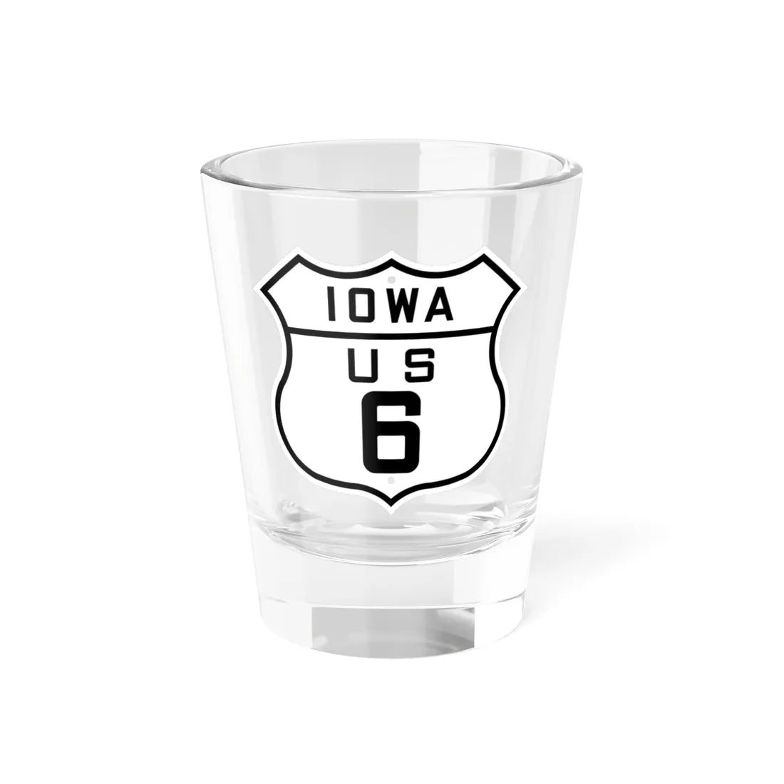 US 6 Iowa 1926 (Iowa) (Road Sign) Shot Glass 1.5oz 1.5oz - Go Mug Yourself