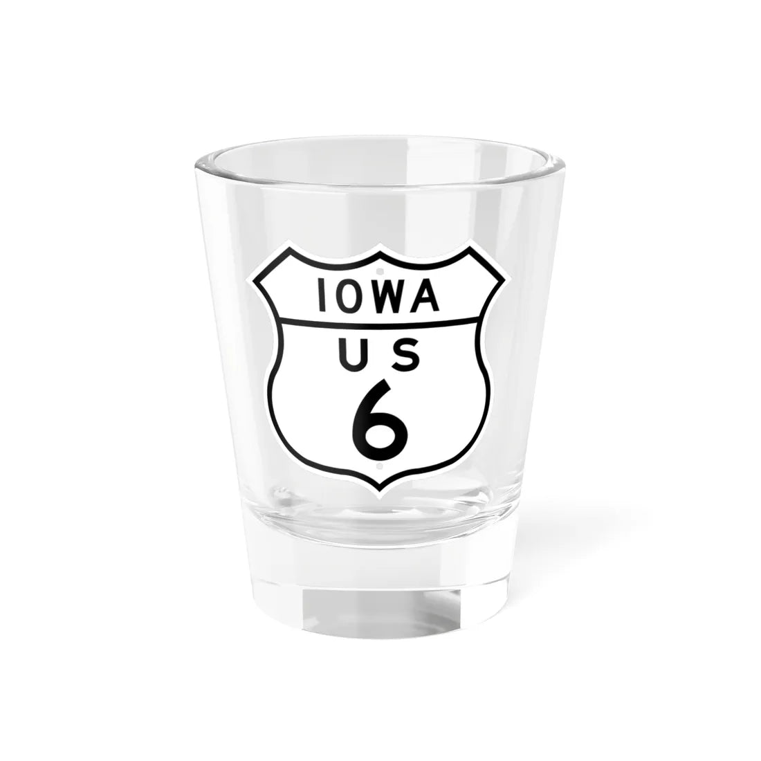 US 6 Iowa 1948 (Iowa) (Road Sign) Shot Glass 1.5oz 1.5oz - Go Mug Yourself