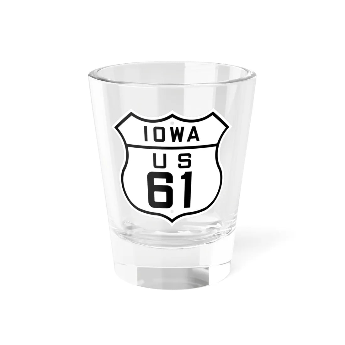 US 61 Iowa 1926 (Iowa) (Road Sign) Shot Glass 1.5oz 1.5oz - Go Mug Yourself
