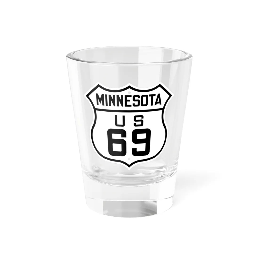 US 69 Minnesota 1926 (Minnesota) (Road Sign) Shot Glass 1.5oz 1.5oz - Go Mug Yourself