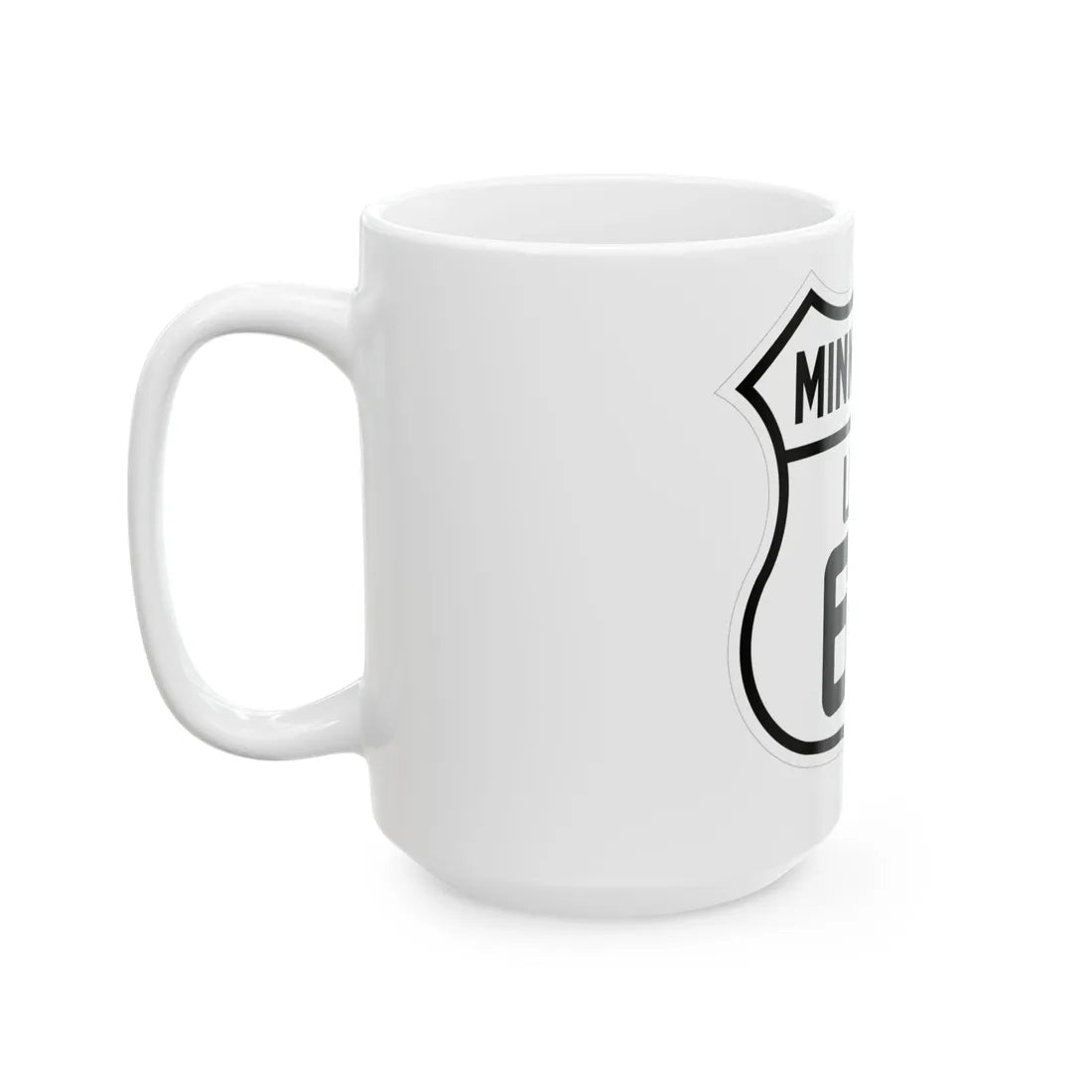 US 69 Minnesota 1926 (Minnesota) (Road Sign) White Coffee Mug - Go Mug Yourself