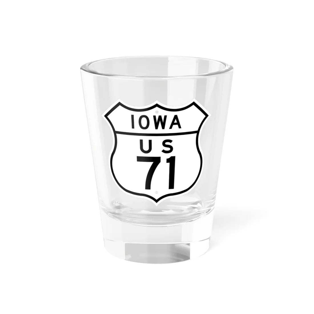 US 71 Iowa 1948 (Iowa) (Road Sign) Shot Glass 1.5oz 1.5oz - Go Mug Yourself