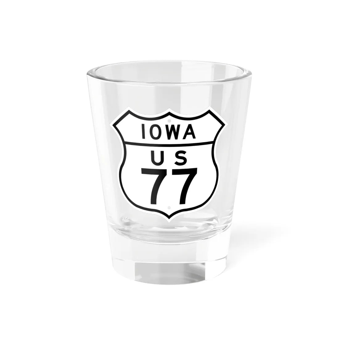 US 77 Iowa 1948 (Iowa) (Road Sign) Shot Glass 1.5oz 1.5oz - Go Mug Yourself