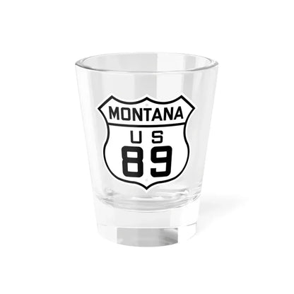 US 89 Montana 1926 (Montana) (Road Sign) Shot Glass 1.5oz 1.5oz - Go Mug Yourself