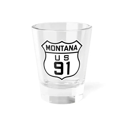 US 91 Montana 1926 (Montana) (Road Sign) Shot Glass 1.5oz 1.5oz - Go Mug Yourself