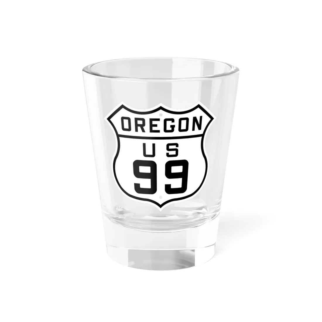 US 99 Oregon 1926 (Oregon) (Road Sign) Shot Glass 1.5oz 1.5oz - Go Mug Yourself
