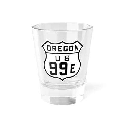 US 99E Oregon 1926 (Oregon) (Road Sign) Shot Glass 1.5oz 1.5oz - Go Mug Yourself