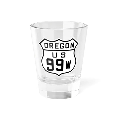 US 99W Oregon 1926 (Oregon) (Road Sign) Shot Glass 1.5oz 1.5oz - Go Mug Yourself