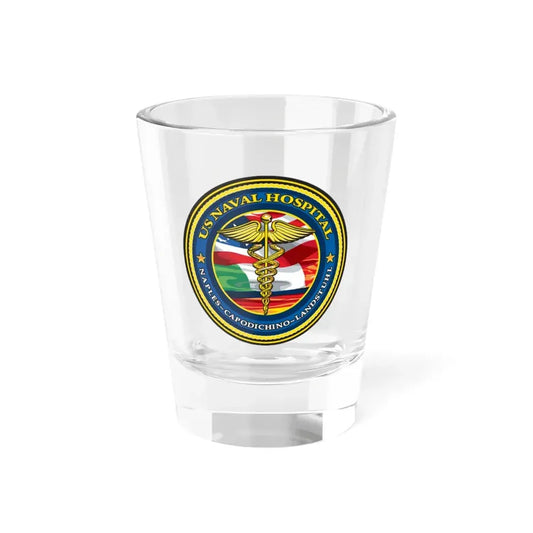 US Naval Hospital Naples Capodichino Landstul (U.S. Navy) Shot Glass 1.5oz 1.5oz - Go Mug Yourself