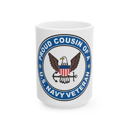 US Navy Veteran Proud Cousin (U.S. Navy) White Coffee Mug-15oz-Go Mug Yourself