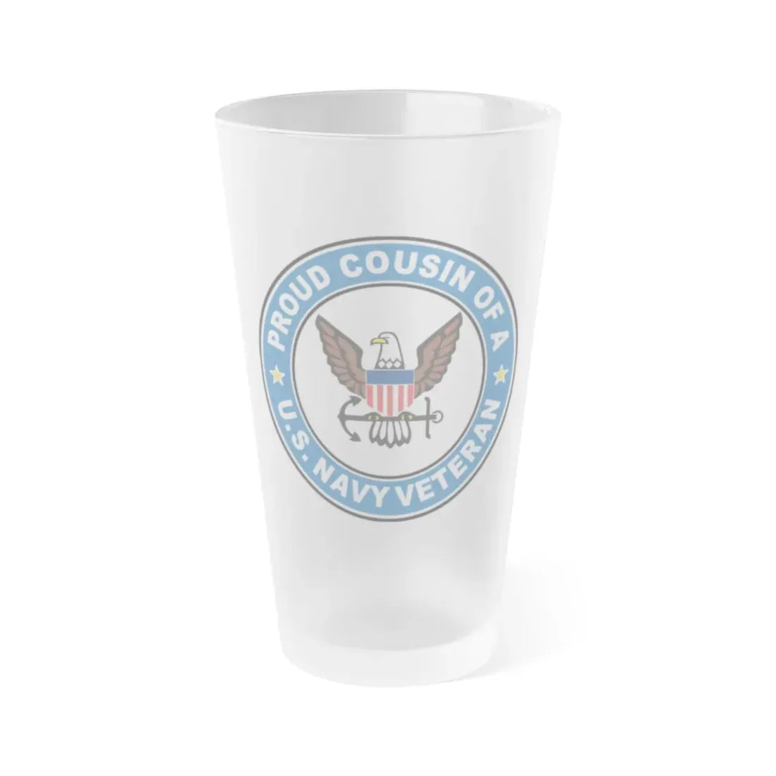 US Navy Veteran Proud Cousin (U.S. Navy) Frosted Pint Glass 16oz Default Title - Go Mug Yourself