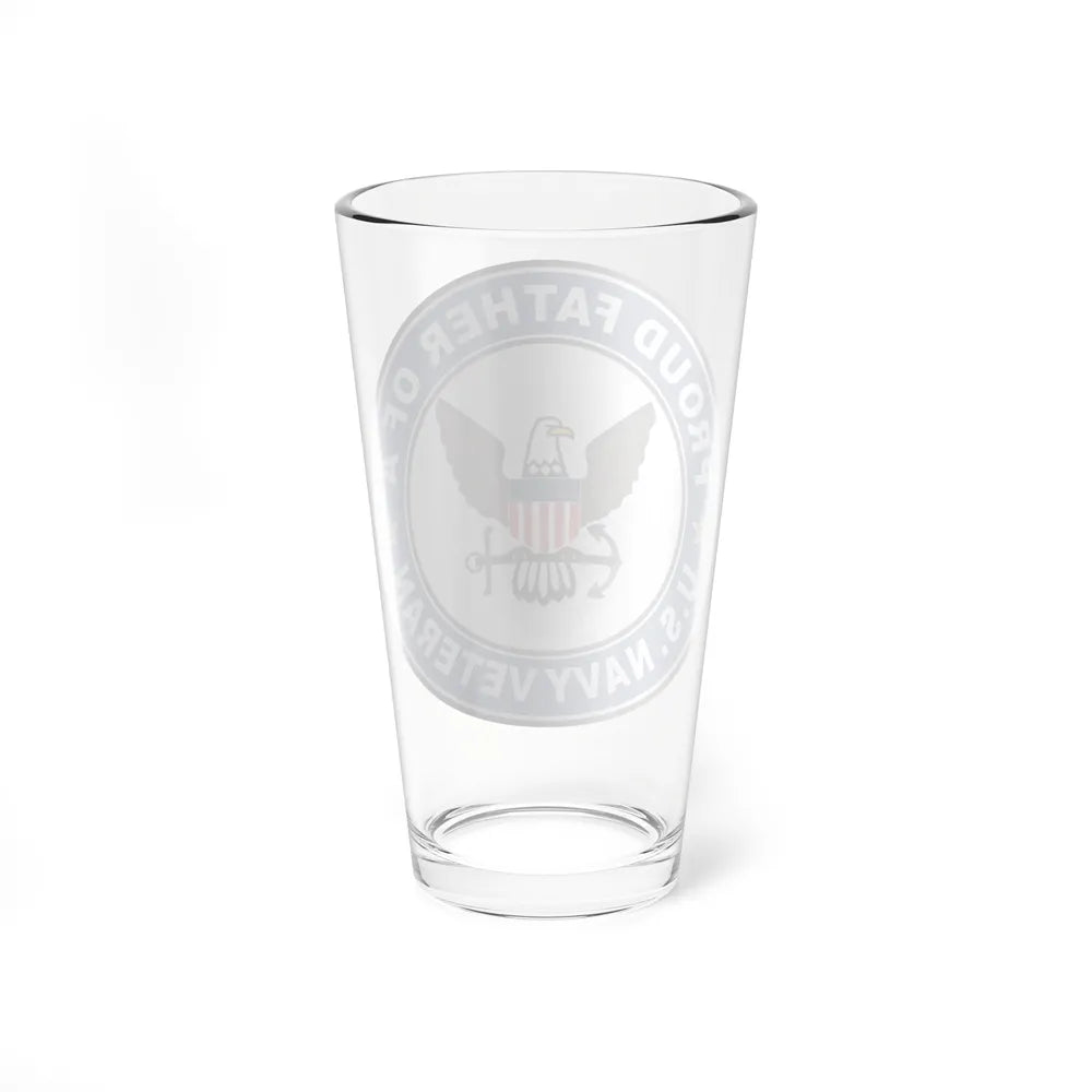 US Navy Veteran Proud Father (U.S. Navy) Pint Glass 16oz-Go Mug Yourself