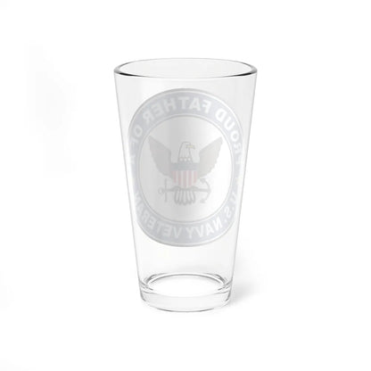 US Navy Veteran Proud Father (U.S. Navy) Pint Glass 16oz-Go Mug Yourself