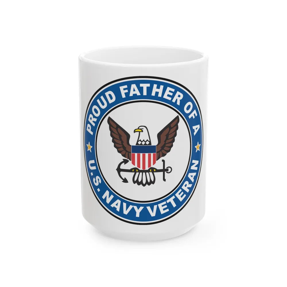 US Navy Veteran Proud Father (U.S. Navy) White Coffee Mug-15oz-Go Mug Yourself